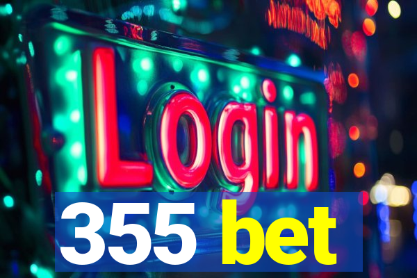 355 bet